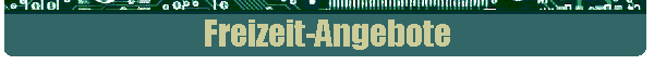 Freizeit-Angebote